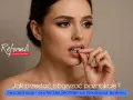 Kobieta z niepokojem obgryza skórki wokół paznokci. Czy onychofagia spędza Ci sen z powiek?