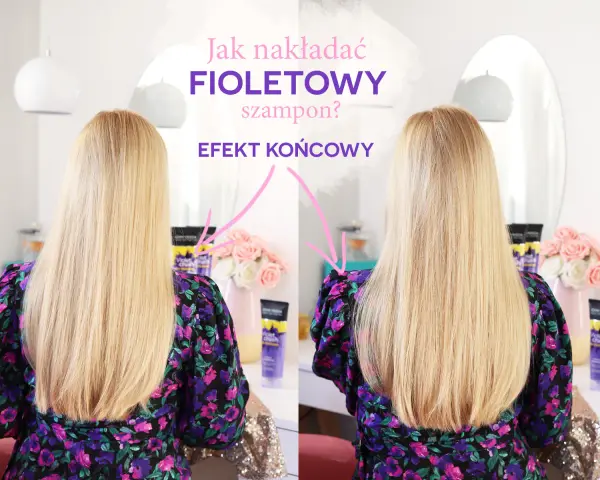 Porównanie włosów przed i po użyciu fioletowego szamponu. Efekt końcowy jest widoczny na jasnych blond włosach.